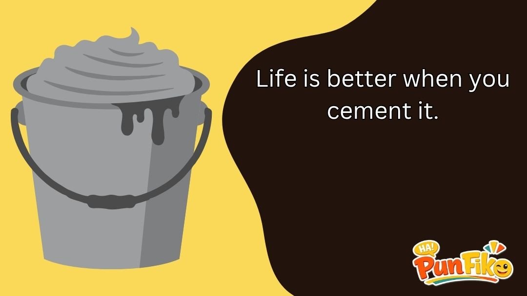 Cement Puns