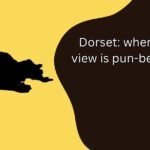 Dorset Puns