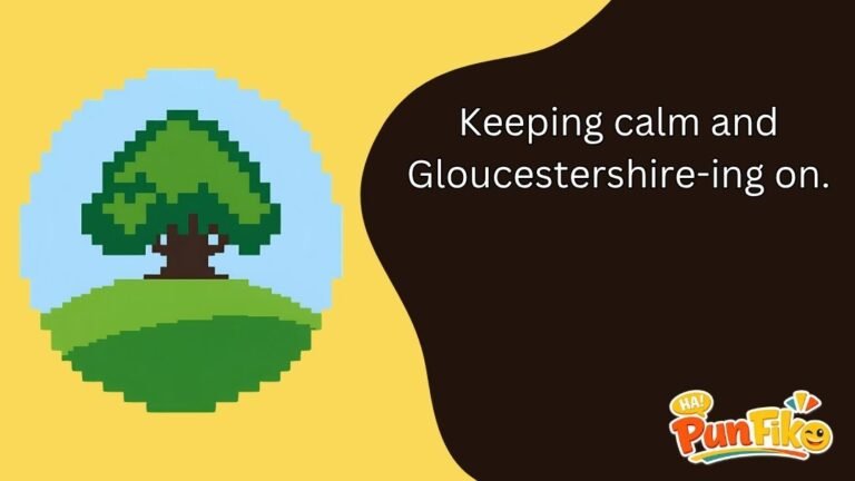Gloucestershire Puns