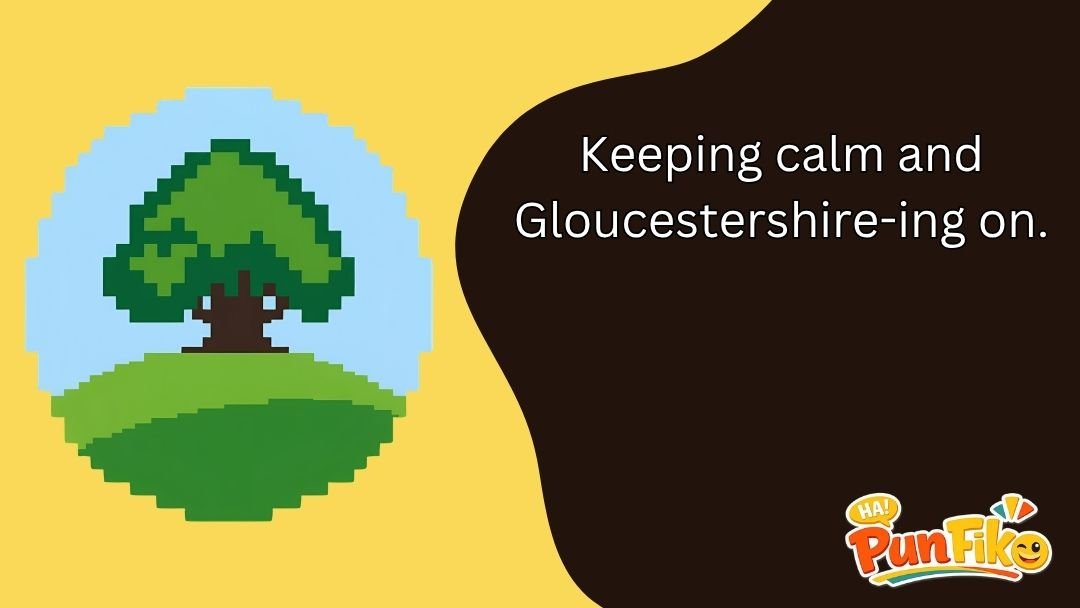 Gloucestershire Puns