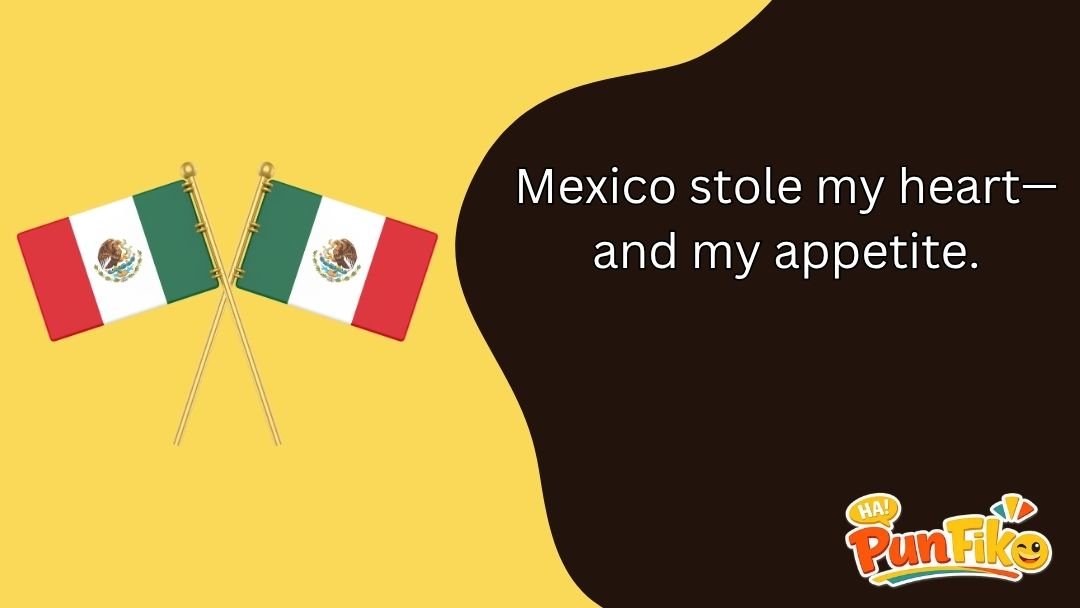 Mexico Puns
