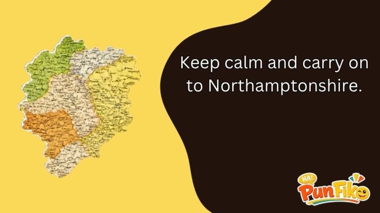 Northamptonshire Puns