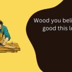 Carpenter Puns
