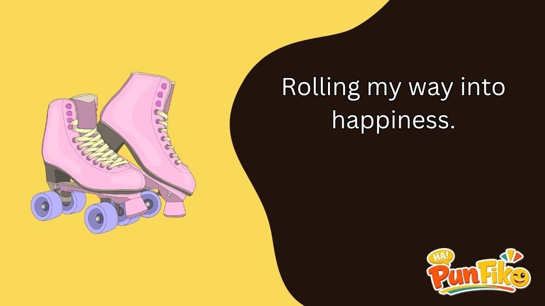 Rollers Puns